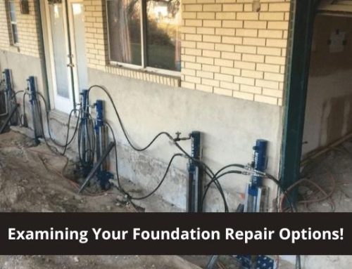 Examining Your Foundation Repair Options!